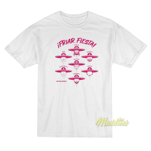 Friar Fiesta T-Shirt Friar Fiesta T-Shirt