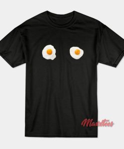 Fried Egg Boobs T-Shirt