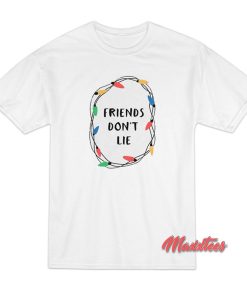 Friend Don’t Lie Stranger Things T-Shirt Friend Don’t Lie Stranger Things T-Shirt