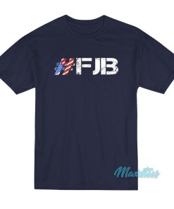 Fuck Joe Biden Pro America Hashtag FJB T-Shirt Fuck Joe Biden Pro America Hashtag FJB T-Shirt