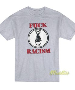 Fuck Racism Fishbone T-Shirt Fuck Racism Fishbone T-Shirt