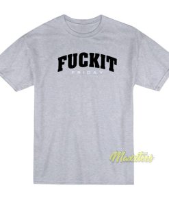 Fuckit Friday T-Shirt