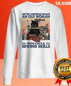 Funny Black Cats Never Underestimate An Old Woman With Cats And Sewing Skills T-shirt