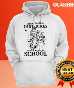 Funny Dirt Bike School Shirt , Trending Shirt 2 Funny Dirt Bike School Shirt Trending Shirt 3