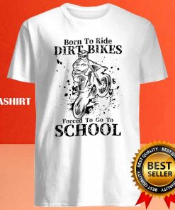 Funny Dirt Bike School Shirt , Trending Shirt 3 Funny Dirt Bike School Shirt Trending Shirt 4