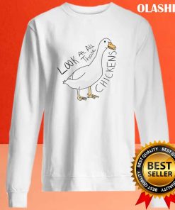 Funny Duck Looks At All Those Chickens Shirt, Hoodie, Sweater, Long Sleeve