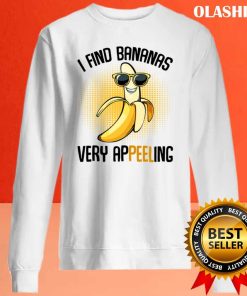 Funny I Find Bananas Very Appeeling, Banana T-shirt