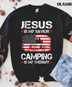 Funny Jesus Is My Savior Camping Is My Therapy T-shirt Funny Jesus Is My Savior Camping Is My Therapy T-shirt