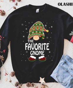 Funny Matching Family Costumes The Favorite Gnome T-shirt Funny Matching Family Costumes The Favorite Gnome T-shirt