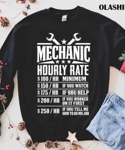 Funny Mechanic Hourly Rate T-shirt Funny Mechanic Hourly Rate T-shirt
