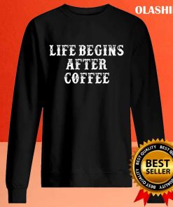 Funny Mom Gift From Daughter Son Life Begins After Shirt