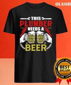 Funny Plumber Joke Beer Drinker Craftsman Shirt 3 Funny Plumber Joke Beer Drinker Craftsman Shirt 4