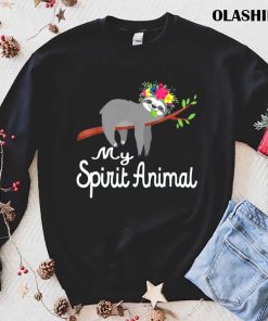 Funny Sloth Gift For Men Women Kids My Spirit Animal Is A Sloth T-shirt Funny Sloth Gift For Men Women Kids My Spirit Animal Is A Sloth T-shirt