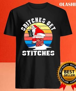 Funny Snitches Get Stitches Santa Claus Xmas Snitches Get Stitches Classic T-shirt 3 Funny Snitches Get Stitches Santa Claus Xmas Snitches Get Stitches Classic T shirt 4