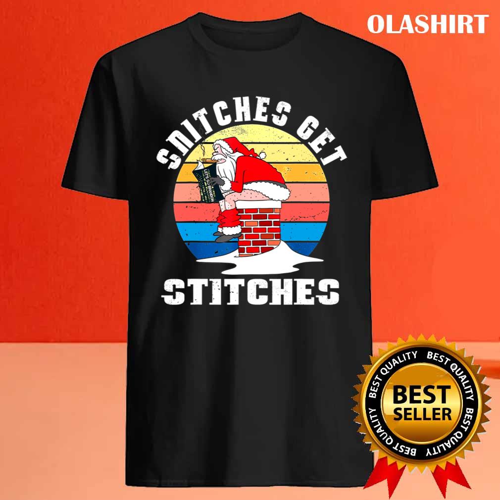 Funny Snitches Get Stitches Santa Claus Xmas Snitches Get Stitches Classic T-shirt Funny Snitches Get Stitches Santa Claus Xmas Snitches Get Stitches Classic T-shirt