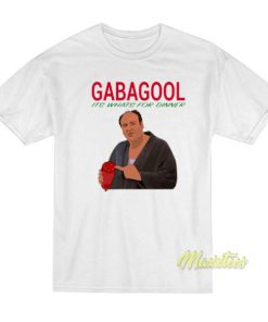 Gabagool Its Whats For Dinner T-Shirt