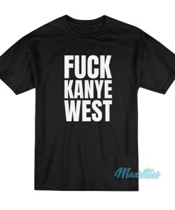 Gary Holt Fuck Kanye West T-Shirt
