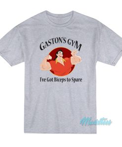 Gaston’s Gym I’ve Got Biceps To Spare T-Shirt