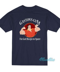 Gaston’s Gym I’ve Got Biceps To Spare T-Shirt