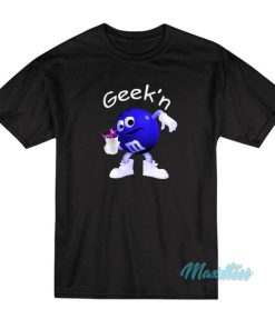 Geek’n Blue M&ampM T-Shirt