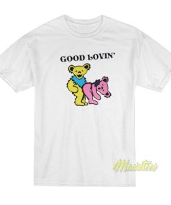 Grateful Dead Bears Good Lovin T Shirt 2