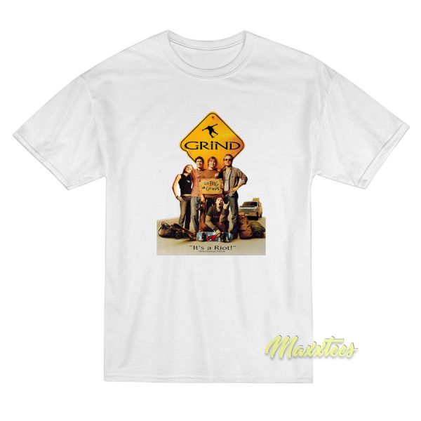 Grind 2003 Go Big Or Go Home T-Shirt Grind 2003 Go Big Or Go Home T-Shirt