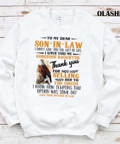 Hawks To My Dear Son-In-Law I Didn’t Give You Daughter T-shirt
