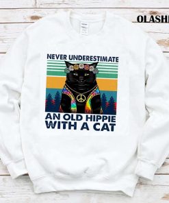Hippie Cat Never Underestimate An Old Hippie With A Cat Shirt