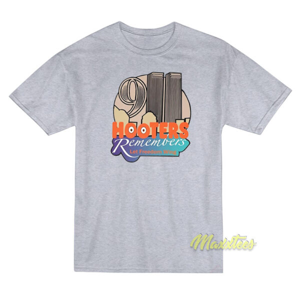 Hooters Remember Let Freedom Wing T-Shirt Hooters Remember Let Freedom Wing T-Shirt
