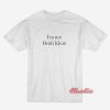 I’m Not Heidi Klum T-Shirt
