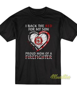 I Back The Red For My Son Love Proud Mom T-Shirt I Back The Red For My Son Love Proud Mom T-Shirt