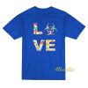 I Feel The Love T-Shirt