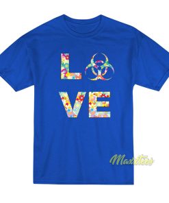 I Feel The Love T-Shirt I Feel The Love T-Shirt