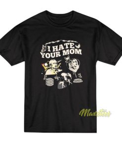 I Hate Your Mom Phoebe Bridgers T-Shirt