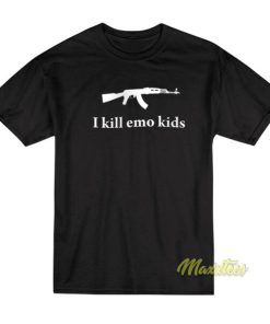I Kill Emo Kids T-Shirt