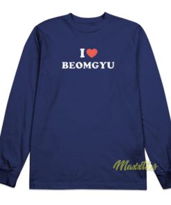 I Love Beomgyu Long Sleeve Shirt
