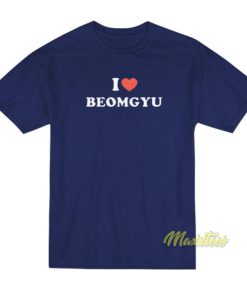 I Love Beomgyu T-Shirt