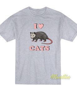 I Love My Cat Opossum T-Shirt I Love My Cat Opossum T-Shirt