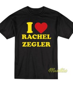 I Love Rachel Zegler T-Shirt