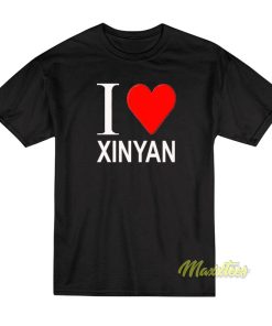 I Love Xinyan Genshin T-Shirt I Love Xinyan Genshin T-Shirt