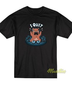 I Quit Game Bear T-Shirt