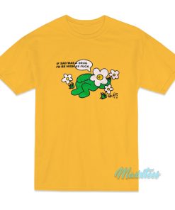 I Sad Was A Drug I’d Be High As Fuck T-Shirt I Sad Was A Drug I’d Be High As Fuck T-Shirt
