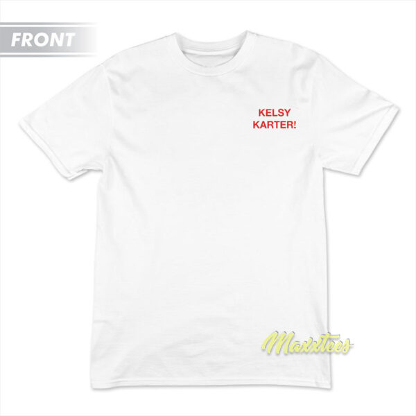 I Snogged Kelsy Karter Unisex T-Shirt I Snogged Kelsy Karter Unisex T-Shirt