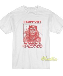 I Support Women’s Wrongs Scarlet Witch T-Shirt