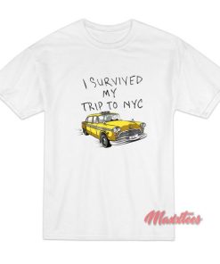 I Survived My Trip To NYC T-Shirt