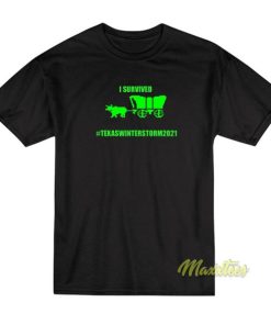 I Survived Texas Win Terstrom 2021 T-Shirt