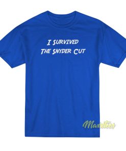 I Survived The Snyder Cut T-Shirt