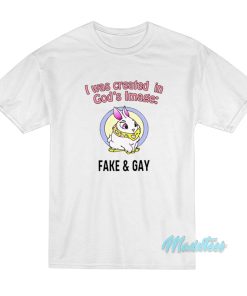 I Was Created In Gods Image Fake And Gay T Shirt 1