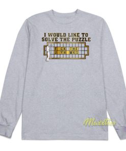 I Would Like To Solve The Puzzle Long Sleeve Shirt