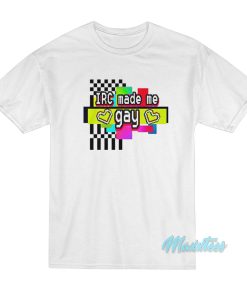 IRC Made Me Gay T-Shirt IRC Made Me Gay T-Shirt